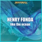 Henry Fonda – Like the Ocean