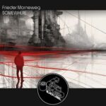 Frieder Morneweg – Somewhere
