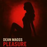 Dean Maggs – Pleasure