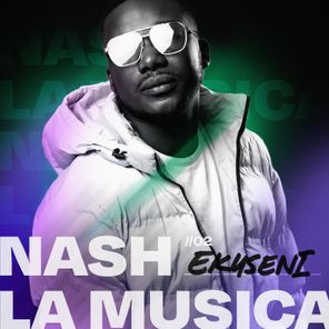 Nash La Musica – Ekuseni