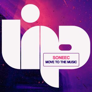 Soneec – Move To The Music