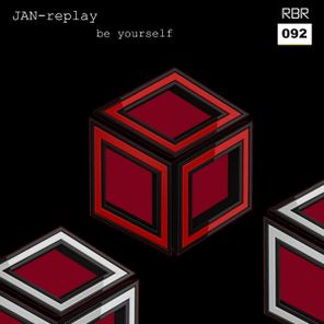 Jan Replay – Be Yourself