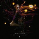 LoveTheEND – You Know How