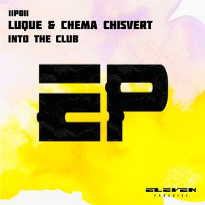 Luque, Chema Chisvert – Into the Club
