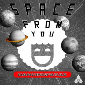 DancingFaraZ – Space From You