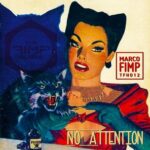 Marco Fimp – No Attention