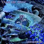 Undehfined – Take Me Away