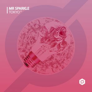 Mr Sparkle – Tokyo – EP