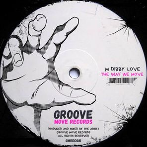 M Dibby Love – The Way We Move