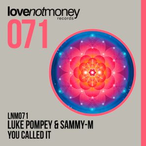 Luke Pompey, Sammy-M – You Called It