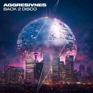 Aggresivnes – Back 2 Disco