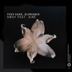 Yves Eaux, Glorionix – Sway