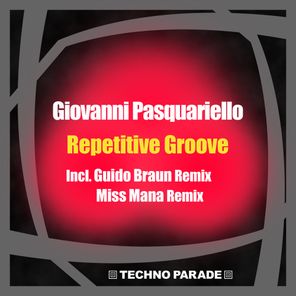 Miss Mana, Giovanni Pasquariello – Repetitive Groove