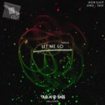 Noir Glacé, AFRO-T3CK – Let Me Go