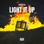 DJ Meetch – Light It Up