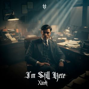 Xirek – I’m Still Here