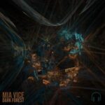 Mia Vice – Dark Forest