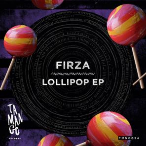 FIRZA – Lollipop EP
