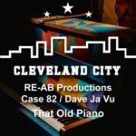 Case 82, RE-AB Productions – That Old Piano