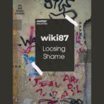 wiki87 – Loosing Shame