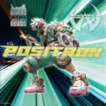 BadboE, Wiccatron – Positron