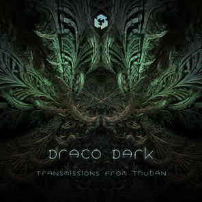 Draco Dark – Transmissions From Thuban