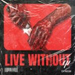 GrayMata – Live Without