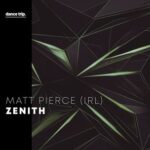 Matt Pierce (IRL) – Zenith