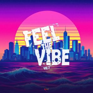 DJ Karouh, Escobar (TR) – Feel the Vibe, Vol. 3