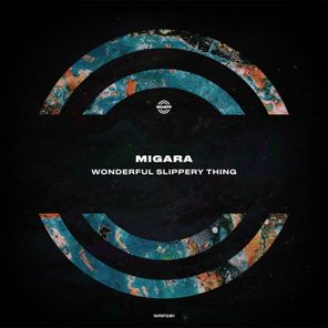 MiGÅRA – Wonderful Slippery Thing