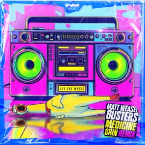 Mat Weasel Busters, Medicine Grin – Let The Music (Medicine Grin Remix)