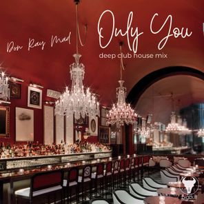 Don Ray Mad – Only You