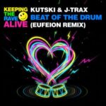Kutski, Eufeion – Beat of The Drum (Eufeion Remix)