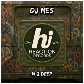 DJ Mes – N 2 DEEP