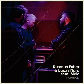Melo, Rasmus Faber – Somebody