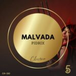 Pidrix – Malvada