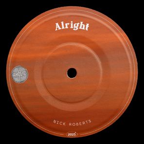 NICK ROBERTS – Alright