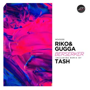 Tash, RIKO & GUGGA – Berserker