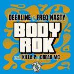 Killa P, Dread MC – Body Rok