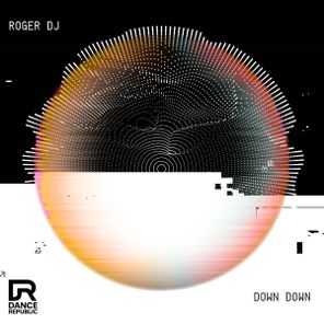 Roger Dj – Down Down
