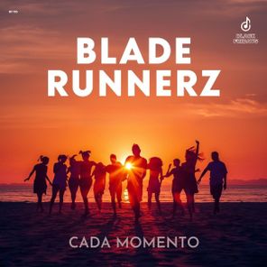 Blade Runnerz – Cada Momento