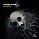 The Only One – Crash!!!