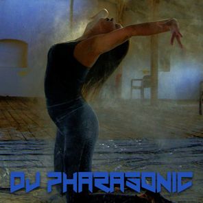DJ Pharasonic – Flashdance… What a Feeling