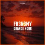 Fr3n3my – Orange Hour