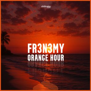 Fr3n3my – Orange Hour