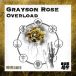Grayson Rose – Overload