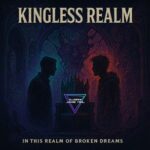 Jamie Neil, Dj.Brix – Kingless Realm