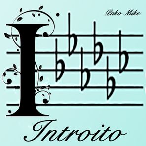 Pako Mike – Introito