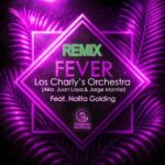 Jorge Montiel, Juan Laya – FEVER (Remix)