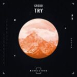 Credo – Try